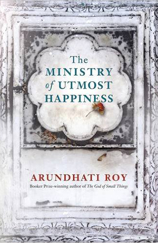 The Ministry of Utmost Happiness by Arundhati Roy