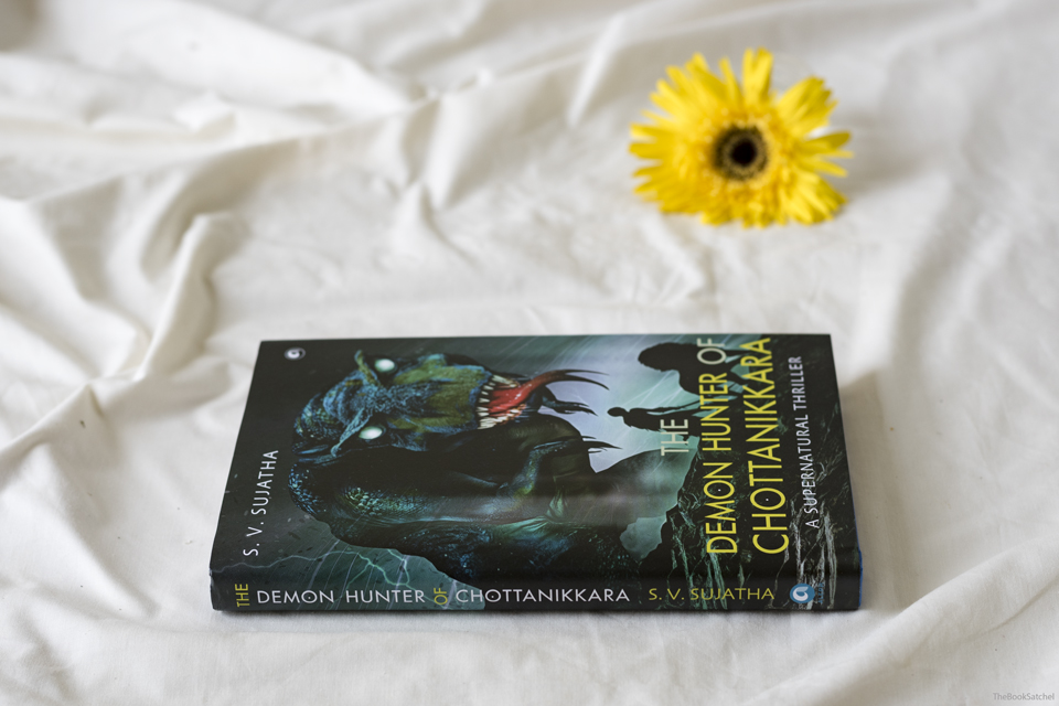 The Demon Hunter of Chottanikkara by S. V. Sujatha