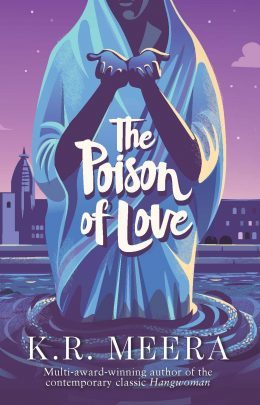 Women in Translation Month #WITMonth: The poison of love by K. R. Meera