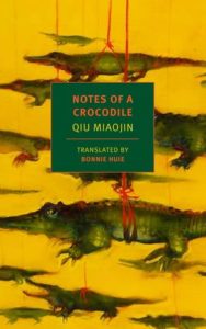 Women in Translation Month #WITMonth : Notes of a crocodile by Qiu Miaojin