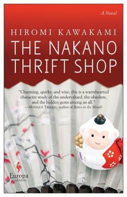 The nakano thrift shop by Hiromi Kawakami