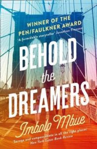 Behold the Dreamers by Imbolo Mbue