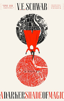 A darker shade of magic by V. E. Schwab