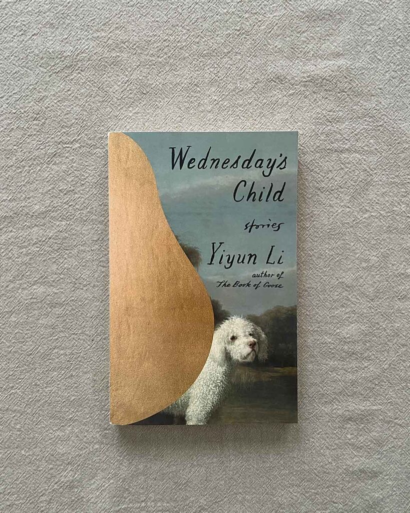 Wednesday's child by Yiyun Li